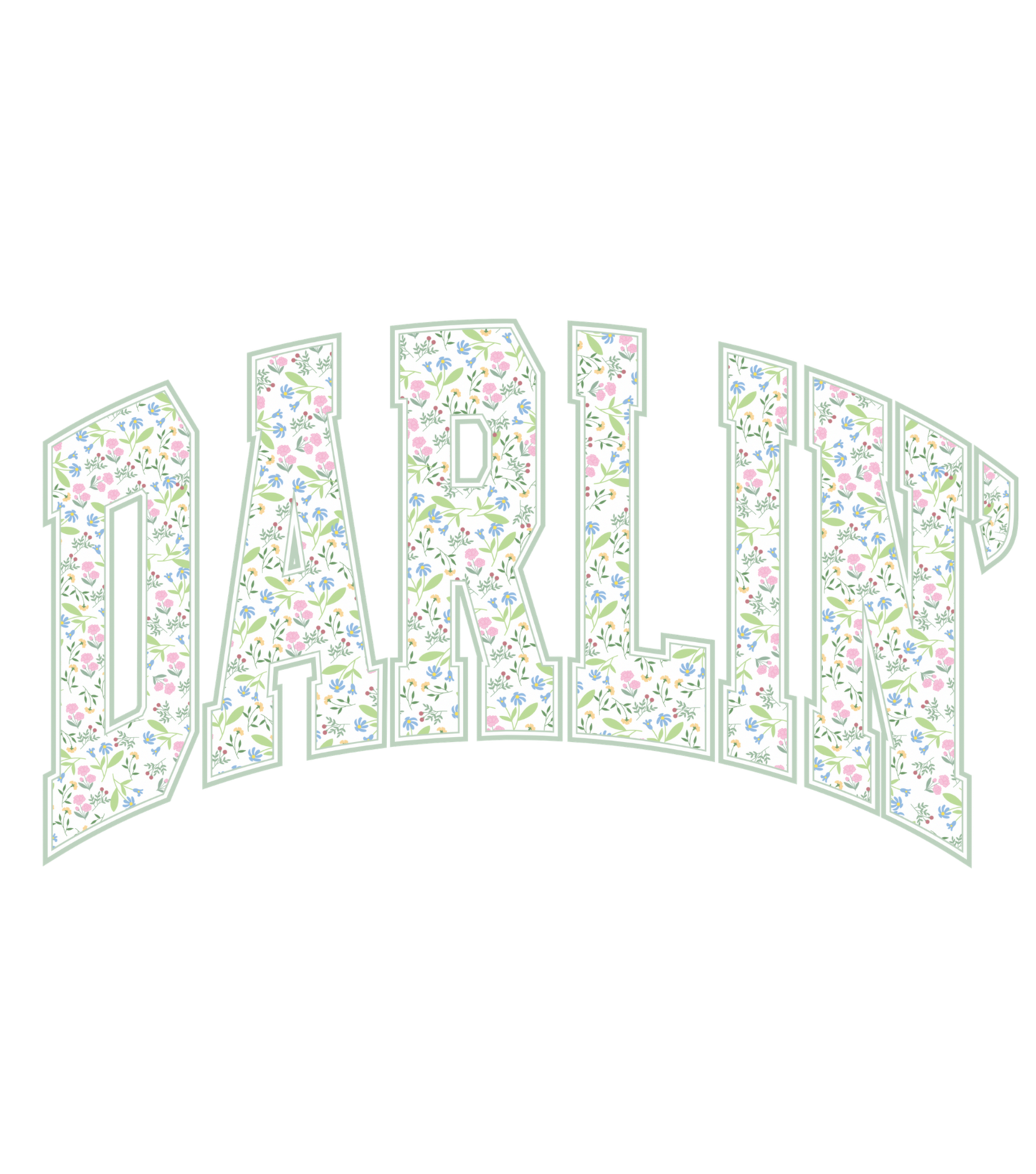 Darlin' DTF transfer